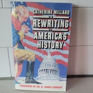 The Rewriting of America's History Book